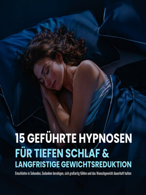 cover image of 15 geführte Hypnosen für tiefen Schlaf & Gewichtsreduktion